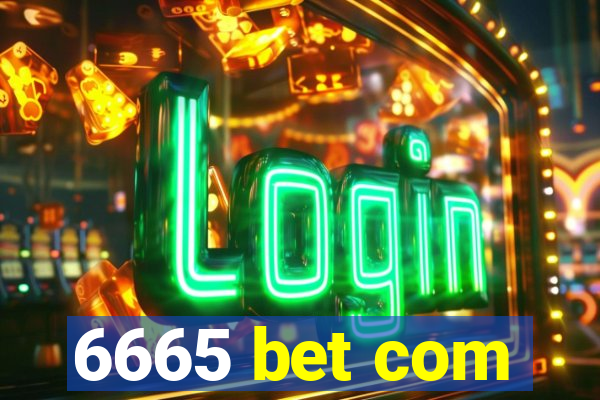 6665 bet com